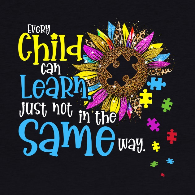 Autism Every Child Can Learn Just Not In The Same Way by peskyrubeus